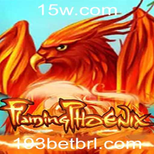 FlamingPhoenix: Explore o Novo Universo de Estratégia com 193bet